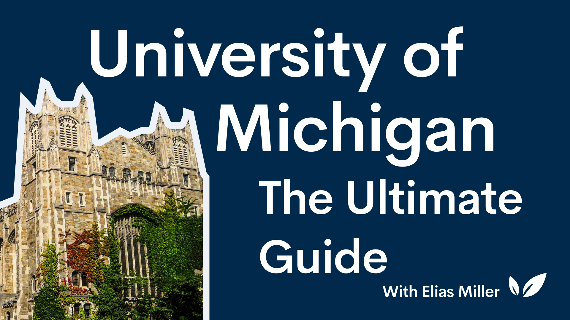 The Ultimate Guide to the University of Michigan CollegeVine